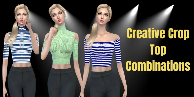 Creative Crop Top Combinations