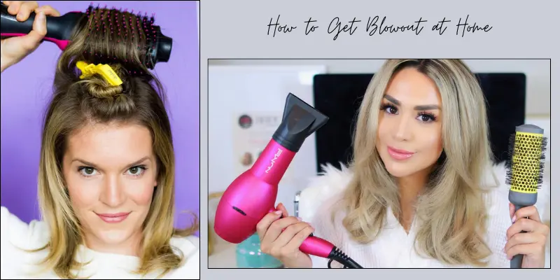 Step-by-Step Guide to Getting a Blowout