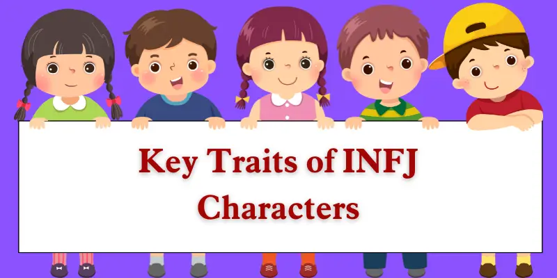 Key Traits of INFJ Characters