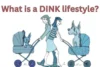 What is a DINK lifestyle? - Post Thumbnail